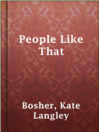 Cover image for People Like That